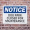 Signmission Dog Park Closed For Maintenance OSHA Notice Sign, Plastic, 10in W x 7in L, 2PK OS-2PACK-NS-P-710-L-11430 - alternate 7